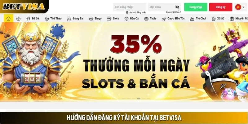 Hướng Dẫn Đăng Ký Tài Khoản Cá Cược Tại Nhà Cái Betvisa