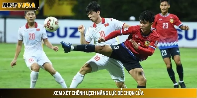 Xem xét 2 đội giao tranh chênh lệch ra sao