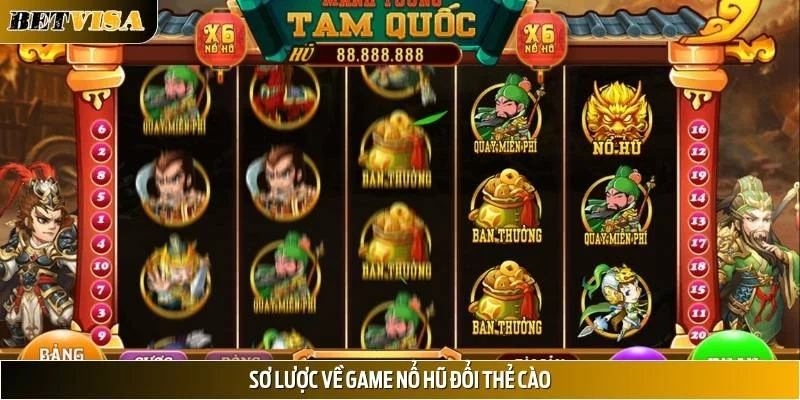 Đôi điều xoay quanh trò chơi nổ hũ đổi thẻ cào